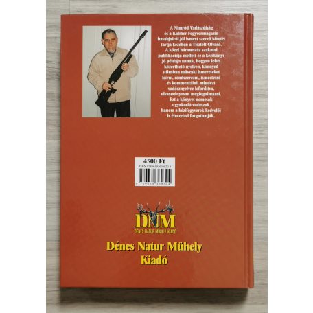 Kovács Dénes: Vadászfegyverekről nem csak vadászoknak