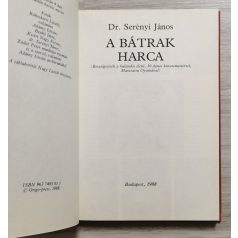 Serényi János Dr.: A bátrak harca