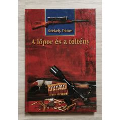 Székely Dénes: A lőpor és a töltény
