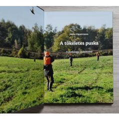   Heinz Oppermann: A tökéletes puska - A puskaagy méretezése