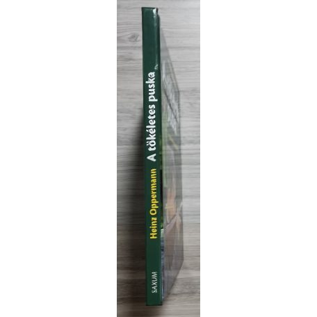 Heinz Oppermann: A tökéletes puska - A puskaagy méretezése