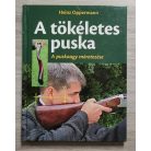 Heinz Oppermann: A tökéletes puska - A puskaagy méretezése
