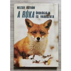 Heltay István: A róka ökológiája és vadászata