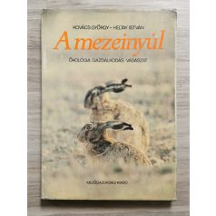   Kovács György – Heltay István: A mezeinyúl -  Ökológia, gazdálkodás, vadászat