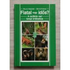 Bruno Hespeler - Bernd Krewer: Fiatal vagy idős? - A csülkös vad terepi értékelése