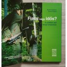 Bruno Hespeler - Bernd Krewer: Fiatal vagy idős? - A csülkös vad terepi értékelése