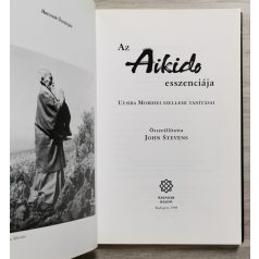   John Stevens (szerk.): Az Aikido esszenciája - Uesiba Morihei szellemi tanításai
