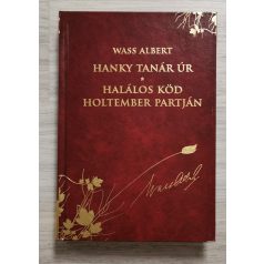   Wass Albert: Hanky tanár úr / Halálos köd Holtember partján