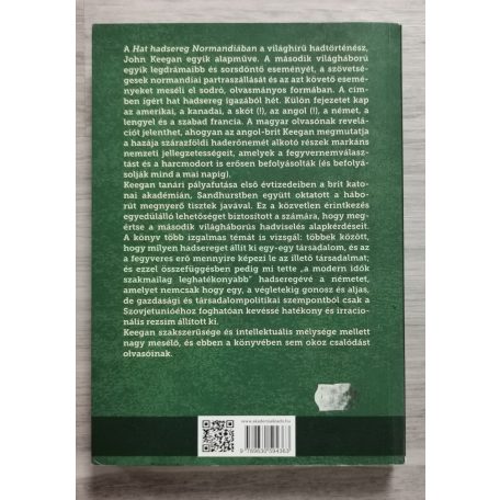 John Keegan:  Hat hadsereg Normandiában - A D-naptól Párizs felszabadításáig