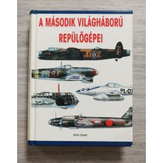 Chris Chant: A második világháború repülőgépei