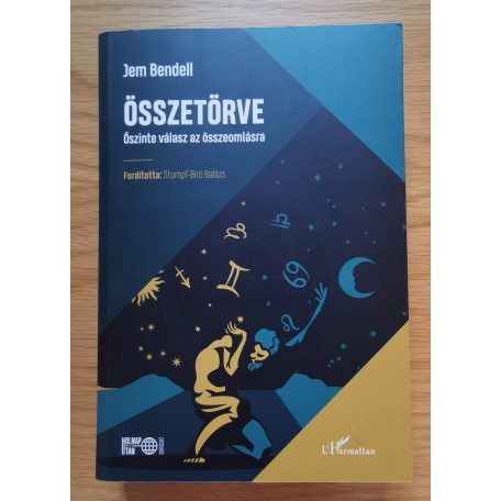 Jem Bendell: Összetörve - Őszinte válasz az összeomlásra