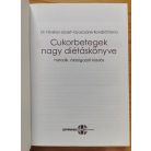 Fövényi József – Gyurcsáné Kondrát Ilona: Cukorbetegek nagy diétáskönyve