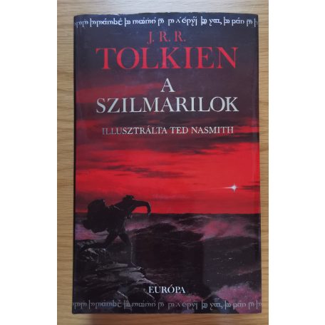 J. R. R. Tolkien: A szilmarilok (Illusztrálta Ted Nasmith)- díszkiadás