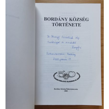 Kanyó Ferenc (szerk.): Bordány község története (Dedikált!)