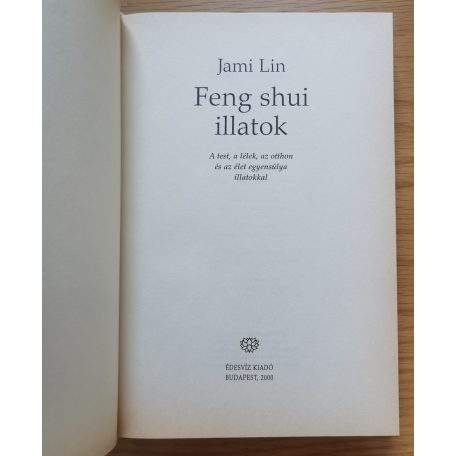 Jami Lin: Feng shui illatok 