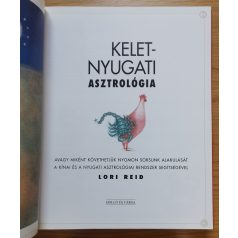   Lori Reid: Kelet-nyugati asztrológia - avagy miként követhetjük nyomon sorsunk alakulását a kínai és a nyugati asztrológiai rendszer segítségével
