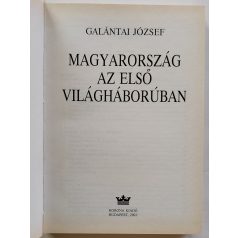Galántai József: Magyarország az első világháborúban