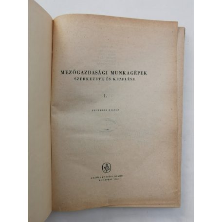 Vodnyánszky Rudolf (szerk.): Mezőgazdasági munkagépek szerkezete és kezelése I-II.