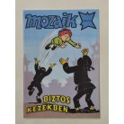 Mozaik 1991/10 - Biztos kezekben (számozott)