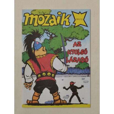 Mozaik 1991/12 - Az utolsó lázadó (számozott)