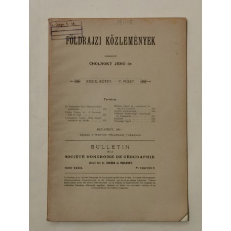 Cholnoky Jenő, Dr.: Földrajzi közlemények XXXIX. évf. I-X. füzet