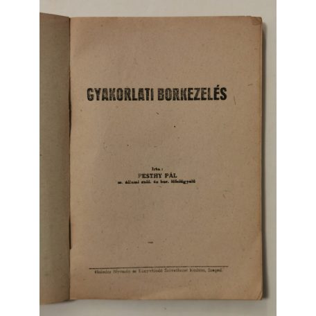 Pesthy Pál: Gyakorlati borkezelés