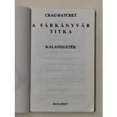 Crag Hatchet: A sárkányvár titka (Kalandjáték)