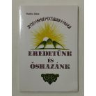 Radics Géza: Eredetünk és őshazánk (Dedikált)