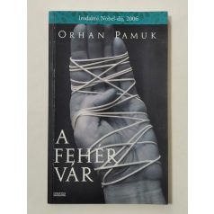 Orhan Pamuk: A fehér vár 