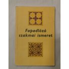 Egyed Sándor: Fapadlózó szakmai ismeret