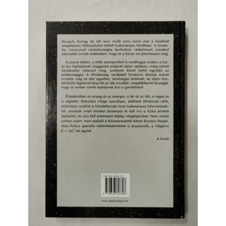 Murguly György: Az idő nem múlik (A. Einstein speciális rel. elméletének cáfolata)