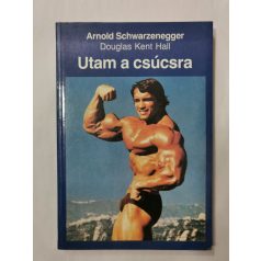 Douglas Kent Hall: Utam a csúcsra -Arnold Schwarzenegger