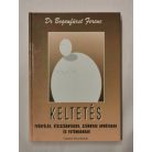 Bogenfürst Ferenc, Dr.: Keltetés - Tyúkfélék, víziszárnyasok, szárnyas apróvadak és futómadarak