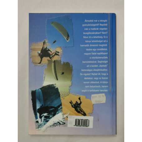 Pálfi Béla Gábor: Vitorlázóernyőzés-Siklóernyőzés