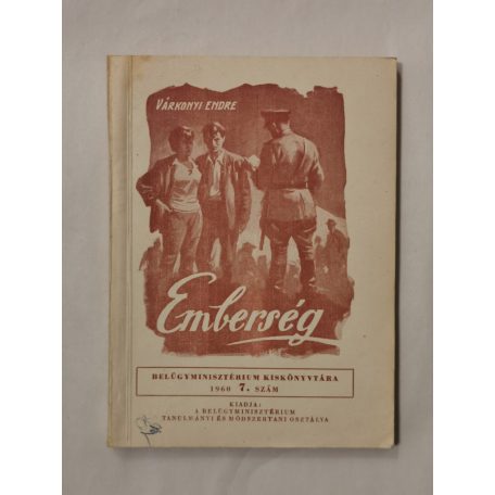 Várkonyi Endre: Emberség