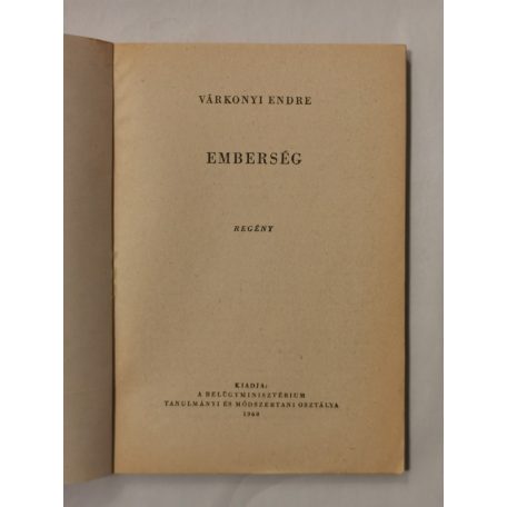 Várkonyi Endre: Emberség