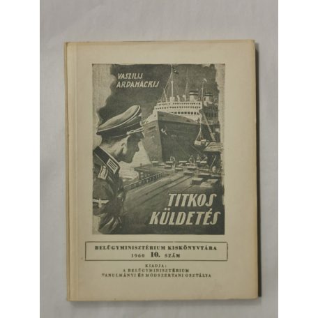 Vaszilij Ardamackij: Titkos küldetés