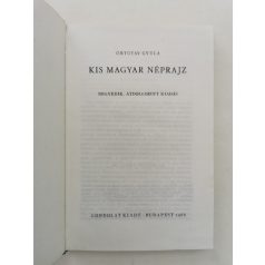 Ortutay Gyula: Kis magyar néprajz