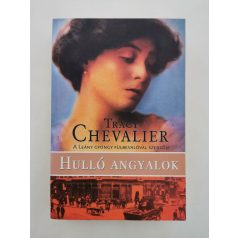 Tracy Chevalier: Hulló angyalok 