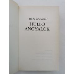 Tracy Chevalier: Hulló angyalok 