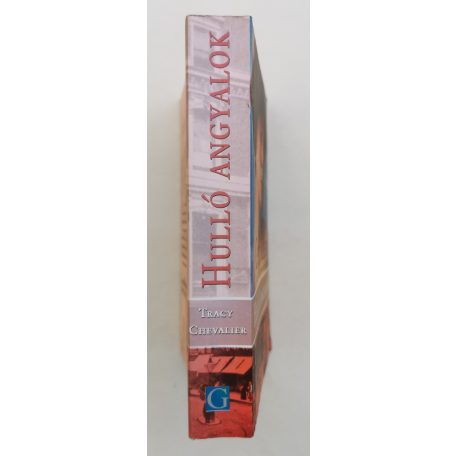 Tracy Chevalier: Hulló angyalok 