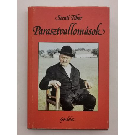 Szenti Tibor: Parasztvallomások