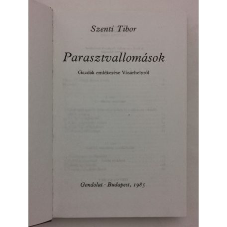 Szenti Tibor: Parasztvallomások