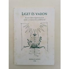 Olasz Sándor (szerk.): Liget és vadon (Dedikált)