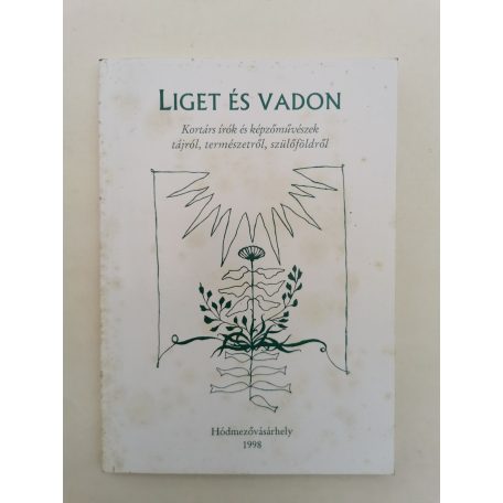 Olasz Sándor (szerk.): Liget és vadon (Dedikált)