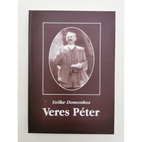 Szőke Domokos: Veres Péter (Dedikált)