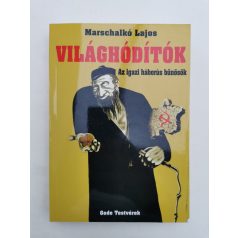 Marschalkó Lajos: Világhódítók