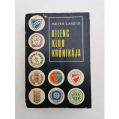 Rejtő László: Kilenc klub krónikája