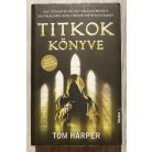 Tom Harper: Titkok könyve