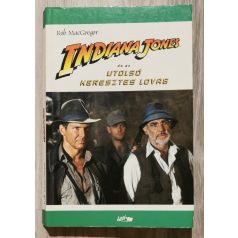 Rob MacGregor: Indiana Jones és az utolsó keresztes lovag